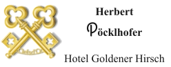 Herbert Pöcklhofer  Hotel Goldener Hirsch