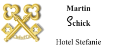 Martin Schick  Hotel Stefanie