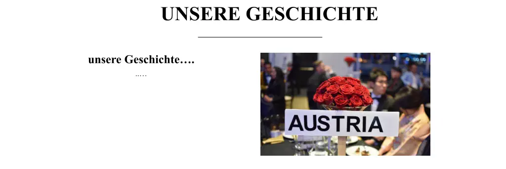 UNSERE GESCHICHTE unsere Geschichte…. ..…